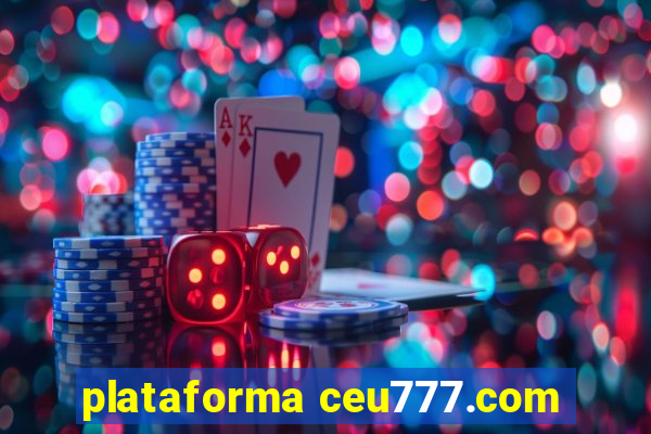 plataforma ceu777.com